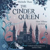 Produktbild: The Cinder Queen 1: How Villains are born