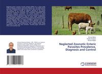 Produktbild: Neglected Zoonotic Enteric Parasites Prevalence, Diagnosis and Control