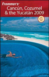 Produktbild: Frommer's Cancun, Cozumel & the Yucatan 2009