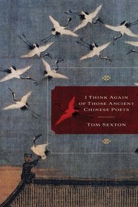 Produktbild: I Think Again of Those Ancient Chinese Poets