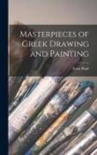 Produktbild: Masterpieces of Greek Drawing and Painting