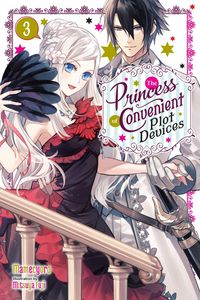 Produktbild: The Princess of Convenient Plot Devices, Vol. 3 (Light Novel)