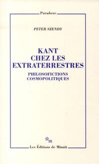 Produktbild: Kant chez les extraterrestres : philosofictions cosmopolitiques