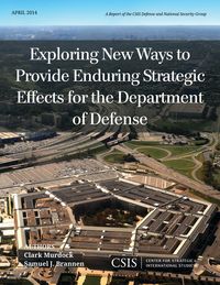 Produktbild: Exploring New Ways to Provide Enduring Strategic Effects for the Department of Defense