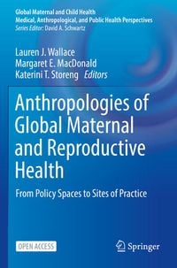 Produktbild: Anthropologies of Global Maternal and Reproductive Health