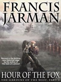 Produktbild: The Hour of the Fox: The Gardens of the West, Part 2