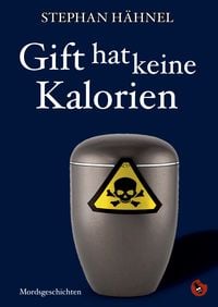 Produktbild: Gift hat keine Kalorien