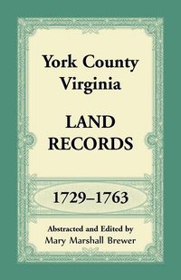 Produktbild: York County, Virginia Land Records, 1729-1763