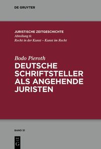 Deutsche Schriftsteller als angehende Juristen Bodo Pieroth