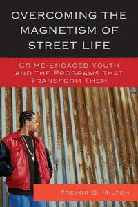 Produktbild: Overcoming the Magnetism of Street Life