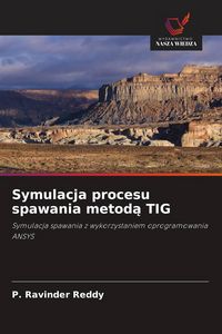 Produktbild: Symulacja procesu spawania metod&iquest; TIG