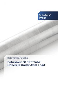 Produktbild: Behaviour Of FRP Tube Concrete Under Axial Load