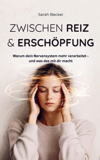 Produktbild: Zwischen Reiz & Ersch&ouml;pfung