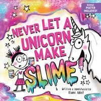 Produktbild: Never Let a Unicorn Make Slime