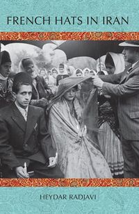 Produktbild: Radjavi, H: French Hats in Iran