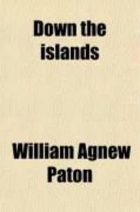 Produktbild: Down the Islands; A Voyage to the Caribbees