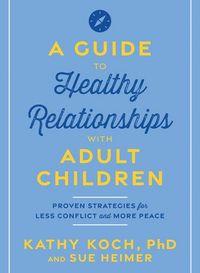 Produktbild: Guide To Healthy Relationships With Adult Children, A