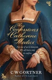 Produktbild: The Confessions of Catherine de Medici