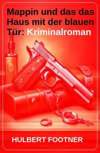 Produktbild: Mappin und das das Haus mit der blauen T&uuml;r: Kriminalroman