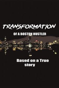 Produktbild: The Transformation of a Boston Hustler