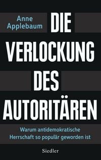 Produktbild: Die Verlockung des Autorit&auml;ren