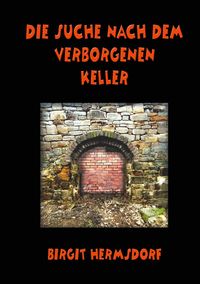 Produktbild: Die Suche nach dem verborgenen Keller