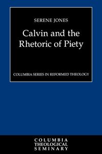 Produktbild: Calvin and the Rhetoric of Piety