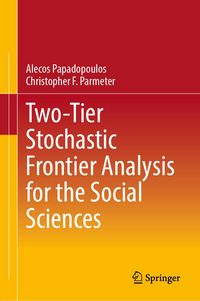 Produktbild: Two-Tier Stochastic Frontier Analysis for the Social Sciences