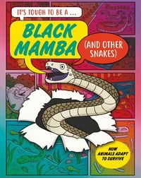 Produktbild: It's Tough to Be: A Black Mamba (and Other Snakes)