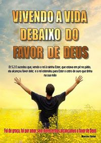 Produktbild: Vivendo A Vida Debaixo Do Favor De Deus