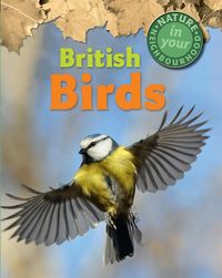Produktbild: Nature in Your Neighbourhood: British Birds
