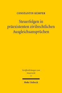 Produktbild: Steuerfolgen in pr&auml;existenten zivilrechtlichen Ausgleichsanspr&uuml;chen