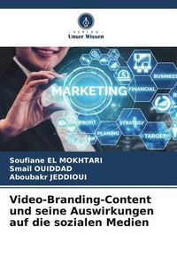 Produktbild: Video-Branding-Content und seine Auswirkungen auf die sozialen Medien