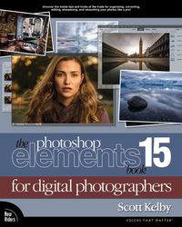 Produktbild: The Photoshop Elements 15 Book for Digital Photographers