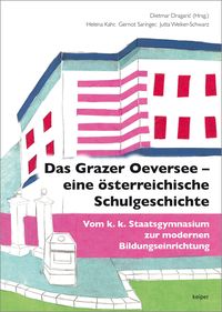 Produktbild: Das Grazer Oeversee &ndash; eine &ouml;sterreichische Schulgeschichte
