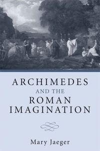 Produktbild: Jaeger, M: Archimedes and the Roman Imagination
