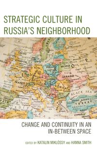 Produktbild: Strategic Culture in Russia's Neighborhood