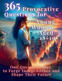 Produktbild: 365 Provocative Questions for Young Women Aged 18-19