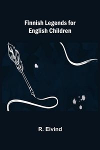 Produktbild: Finnish Legends for English Children