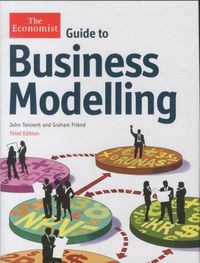 Produktbild: Friend, G: The Economist Guide to Business Modelling