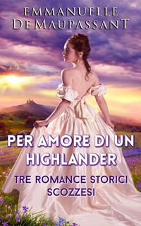 Produktbild: Per Amore di un Highlander (Il manuale della lady)
