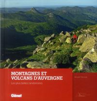 Produktbild: Montagnes et volcans d'Auvergne: les plus belles randonn&eacute;es