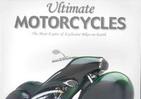 Produktbild: Ultimate Motorcycles: The Most Exotic & Exclusive Bikes on Earth
