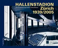 Produktbild: Hallenstadion Z&uuml;rich 1939/2005