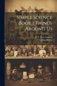 Produktbild: Simple Science Book I Things Around Us