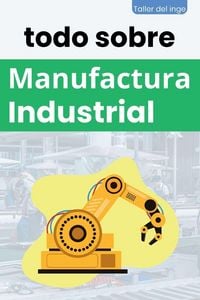 Produktbild: Todo sobre Manufactura Industrial