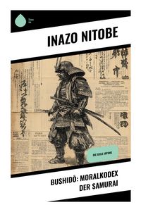 Produktbild: Bushid&iquest;: Moralkodex der Samurai