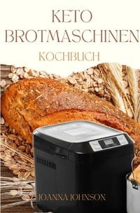 Produktbild: Kochb&uuml;cher / Keto Brotmaschinen Kochbuch