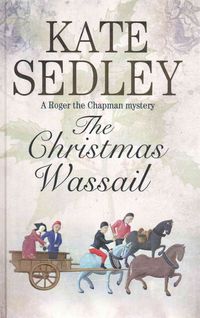 Produktbild: Sedley, K: Christmas Wassail
