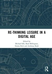 Produktbild: Re-thinking Leisure in a Digital Age